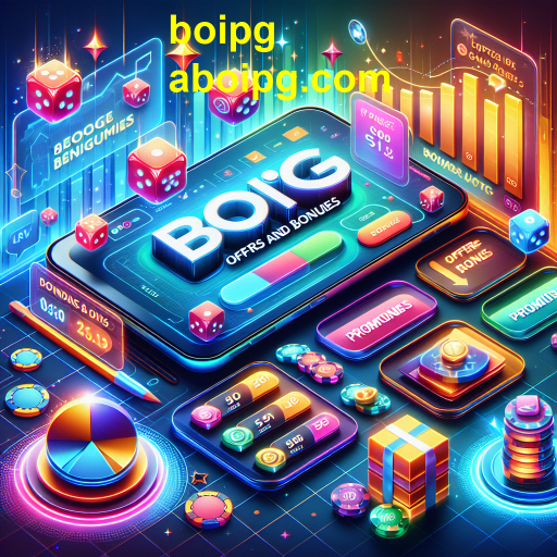 Explorando Ofertas e Bônus no BOIPG: Maximize Suas Chances de Ganhar
